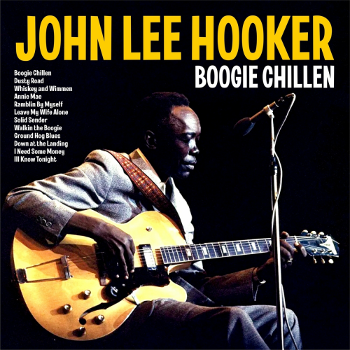 Boogie Chillen' by John Lee Hooker - imusic.am
