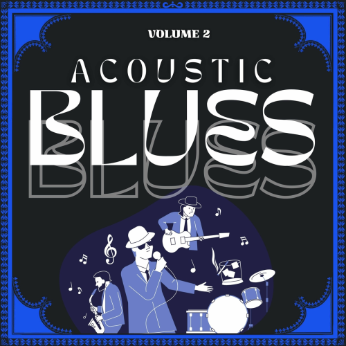 Acoustic Blues, Vol 2 by Son House, Arthur 'Big Boy' Crudup, Sleepy John Estes, Robert Lookwood Jr., Big Bill Broonzy, Skip James, Lead Belly, Muddy Waters, Charley Patton, Ishman Bracey, Big Joe Williams, John Lee Hooker, Robert Johnson, Willie Poor Boy Lofton, Blind Willie Johnson, Bukka White, Pink Anderson, Tony Hollins, Reverend Gary Davis, Elmore James - imusic.am