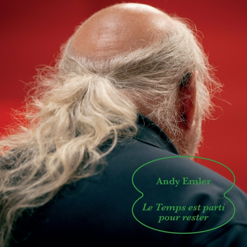 Le Temps est parti pour rester by Andy Emler, Laurent Dehors, Florent Pujuila, Nicolas Fargeix, Emmanuelle Brunat, Elodie Pasquier, Louis Sclavis, Catherine delaunay, Thomas Savy, Eric Echampard - imusic.am