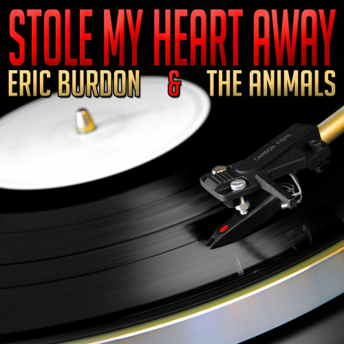 Stole My Heart Away by Eric Burdon, The Animals - imusic.am