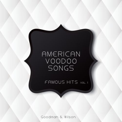 American Voodoo Songs Famous Hits Vol 1 by Billie Holiday, John Coltrane, Chuck Berry, Art Blakey, Muddy Waters, Eddie Bo, Screamin' Jay Hawkins, Bo Diddley, Lightnin' Slim, The Clovers, Josephine Premice, Charles Sheffield, Terry Timmons, Blind Blake & The Royal Victorian Hotel Calypso Orchestra, J-B Lenoir - imusic.am