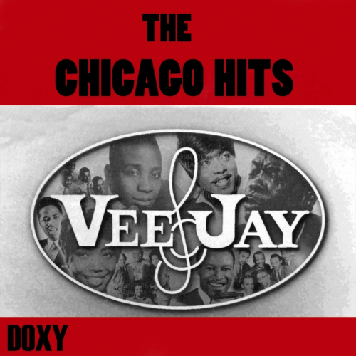 Veejay, the Chicago Hits by Yusef Lateef, Morris Pejoe, Billy 'The Kid' Emerson, Wade Flemons, Lee Diamond, The "5" Royales, The Magnificents, Dillard Crume Jr., The Staple Singers, The Dells, Dee Clark, The Young Lions, The Flamingos, Gladys Knight, Wynton Kelly, Jimmy Reed, Jerry Butler, Jay McShann, Leonard Carbo, The Rhythm Aces, The El Dorados, Billy Boy Arnold, Tracy Dey, L.C Mckinley, John Lee Hooker, J.B. Lenoir, Camille Howard, Duke Groner, Gene Chandler, Paul Hucklebuck Williams, The Dukays, Kip Anderson, Rosco Gordon, The Swan Silverstones, The Spaniels, The Caravans, Memphis Slim, Hank Ballard, The Orioles, Ray Smith, The Moonglows, Wayne Shorter, Larry Birdsong, Floyd Jones, Christine Kittrell, Red Holloway, The El Cincos, Gene Allison, Birdlegs & Pauline, The Pyramids, The Delegates, Eddie Harris, Lee Morgan, Elmore James, Betty Everett, Eddie Taylor, Eearl Phillips, The Five Echoes - imusic.am