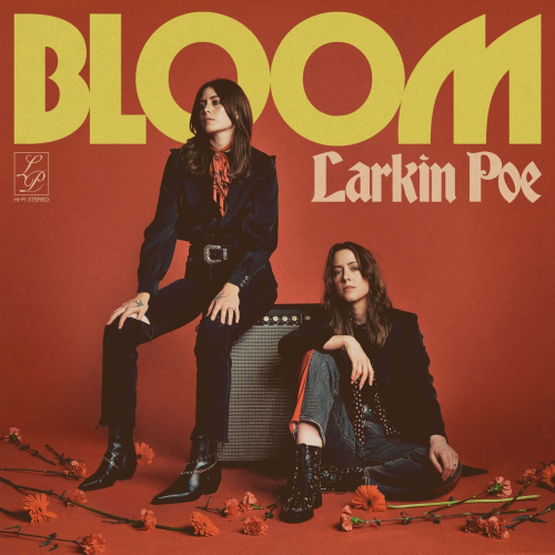 Bloom by Larkin Poe - imusic.am