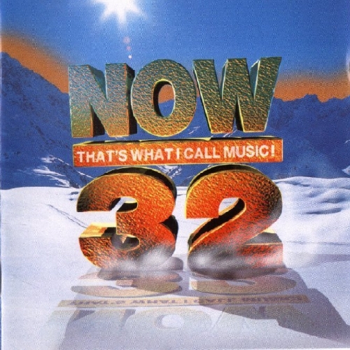 Now That's What I Call Music! 32 by Various Artists - imusic.am