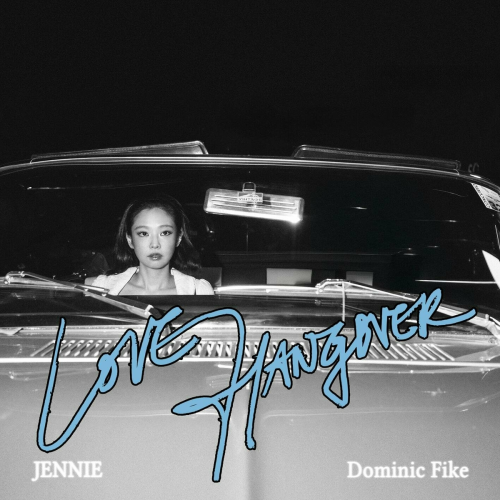Love Hangover by JENNIE, Dominic Fike - imusic.am
