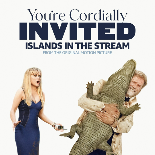 Islands In The Stream (From the Original Motion Picture “You’re Cordially Invited”) by Will Ferrell, Reese Witherspoon, Geraldine Viswanathan - imusic.am
