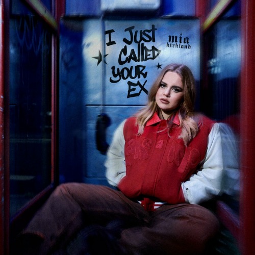 I Just Called Your Ex by Mia Kirkland - imusic.am