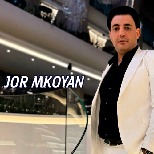 Jor Mkoyan Qavor by Jor Mkoyan - imusic.am