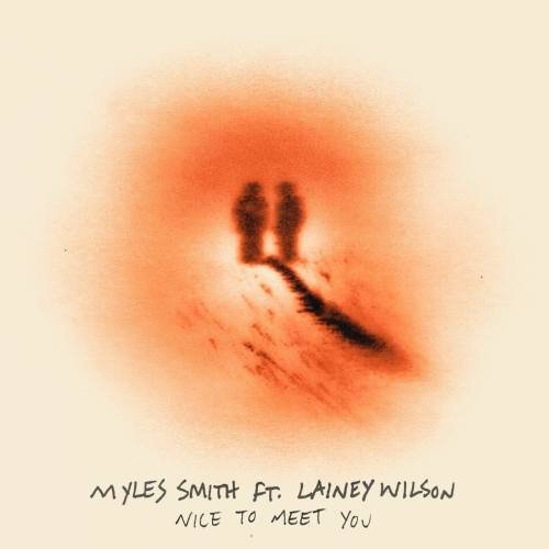 Nice To Meet You (feat. Lainey Wilson) by Myles Smith, Lainey Wilson - imusic.am