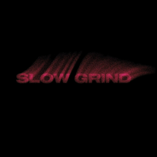 Slow Grind by Muni Long - imusic.am