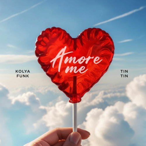 Amore me by Kolya Funk, Tin Tin - imusic.am