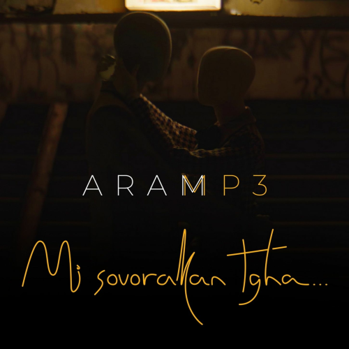 Mi Sovorakan Tgha by Aram MP3 - imusic.am