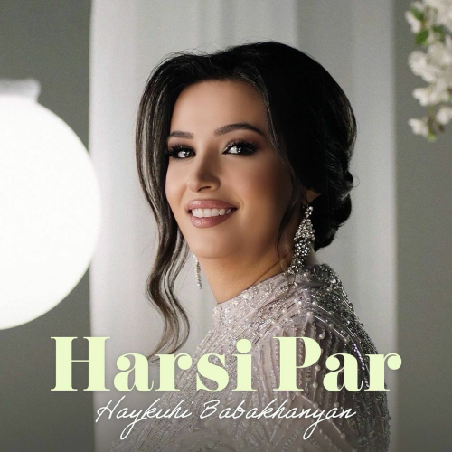 Harsi Par by Haykuhi Babakhanyan - imusic.am