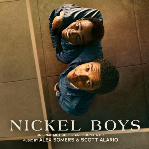 Nickel Boys (Original Motion Picture Soundtrack) by Alex Somers, Scott Alario - imusic.am