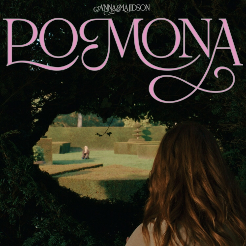 Pomona by Anna Majidson - imusic.am
