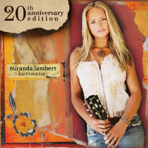 Kerosene (Expanded Edition) by Miranda Lambert - imusic.am