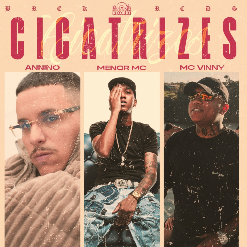 Cicatrizes by Menor MC, Mc Vinny, tal do dias, MC ANNINO - imusic.am