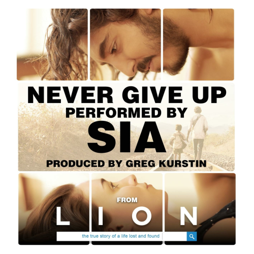 Never Give Up (From "Lion" Soundtrack) by Sia - imusic.am