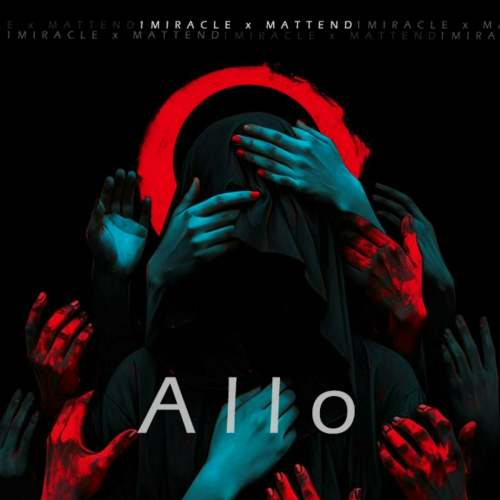 Allo (feat. Mattend) [Remix] by 1MIRACLE, Mattend - imusic.am