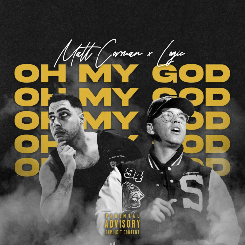 OH MY GOD by Matt Corman, Logic - imusic.am