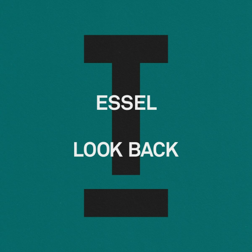 Look Back by ESSEL - imusic.am