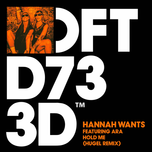Hold Me (HUGEL Remix) by Hannah Wants, Ara, HUGEL - imusic.am