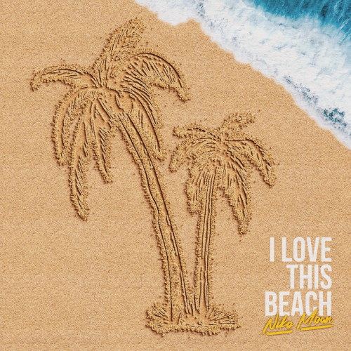 I LOVE THIS BEACH by Niko Moon - imusic.am