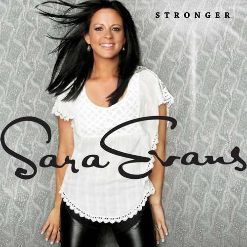 Stronger by Sara Evans - imusic.am