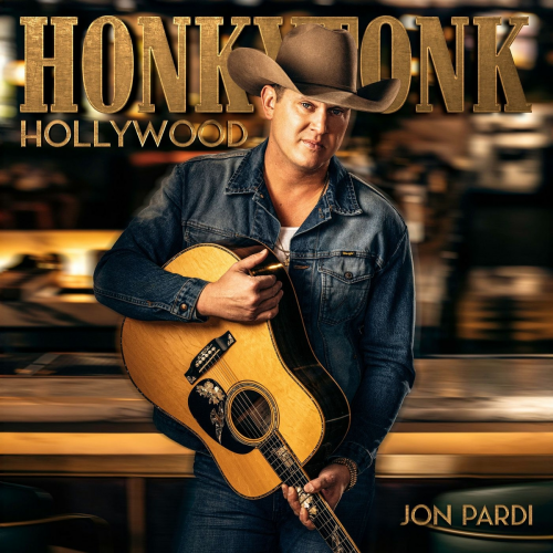 Honkytonk Hollywood by Jon Pardi - imusic.am