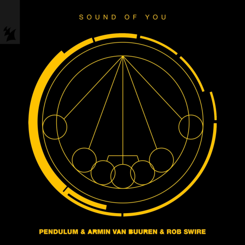 Sound of You by Pendulum, Armin van Buuren, Rob Swire - imusic.am