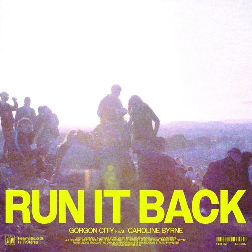 Run It Back (feat. Caroline Byrne) by Gorgon City, Caroline Byrne - imusic.am