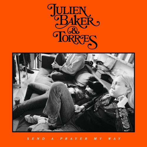 Send A Prayer My Way by Julien Baker, TORRES - imusic.am