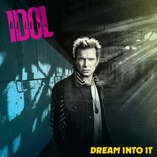 Dream Into It by Billy Idol - imusic.am