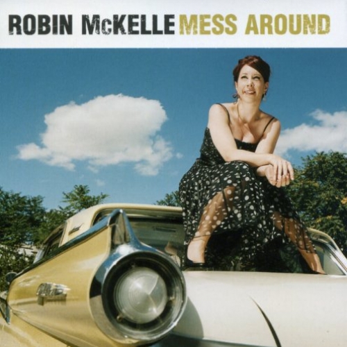 Mess Around by Robin Mckelle - imusic.am