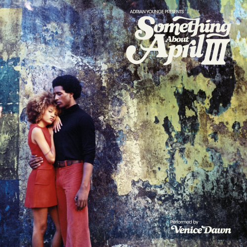 Adrian Younge presents Something About April III by Adrian Younge - imusic.am