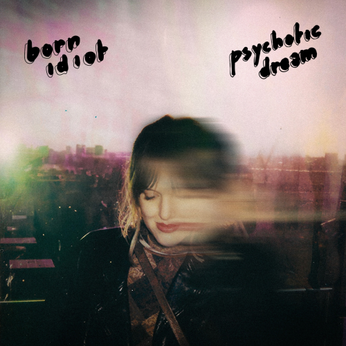 Psychotic Dream by Born Idiot - imusic.am