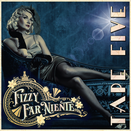 Fizzy Far Niente by Tape Five - imusic.am