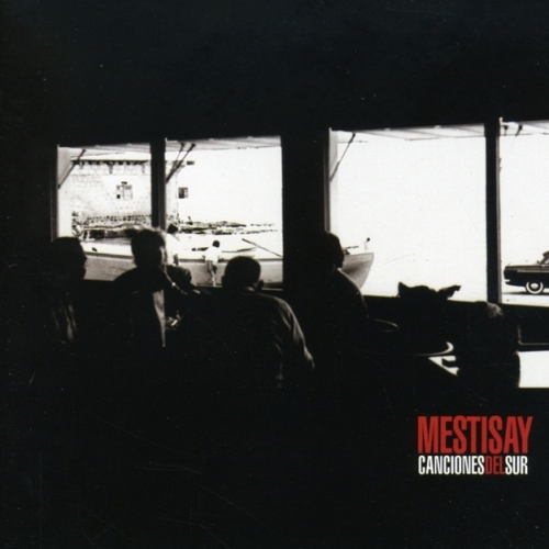 Canciones Del Sur by Mestisay - imusic.am