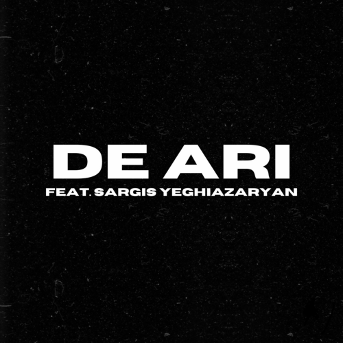 De Ari by Hov Grigoryan, Sargis Yeghiazaryan - imusic.am