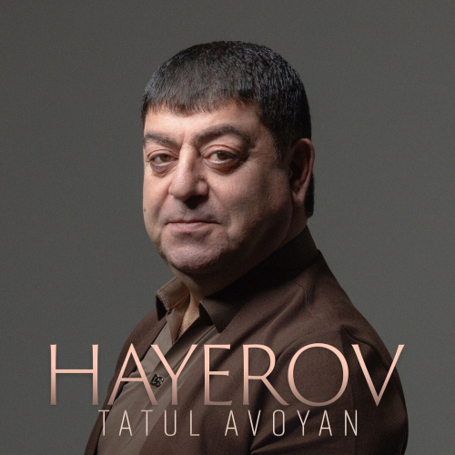 Hayerov by Tatoul Avoyan - imusic.am