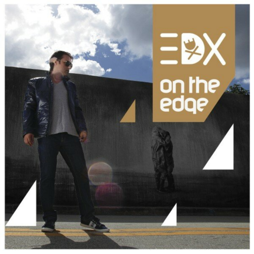 On the Edge (The Remixes) by EDX - imusic.am