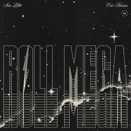 Roll Mega by Roll Mega, Son Little, Eric Krasno - imusic.am