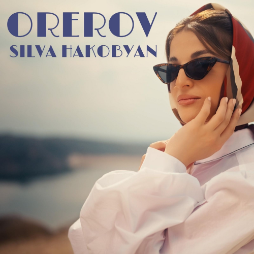 Orerov by Silva Hakobyan - imusic.am