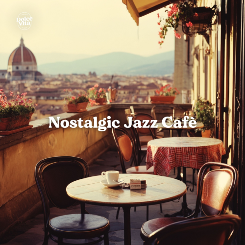 Nostalgic Jazz Cafè by Dolce Vita - imusic.am
