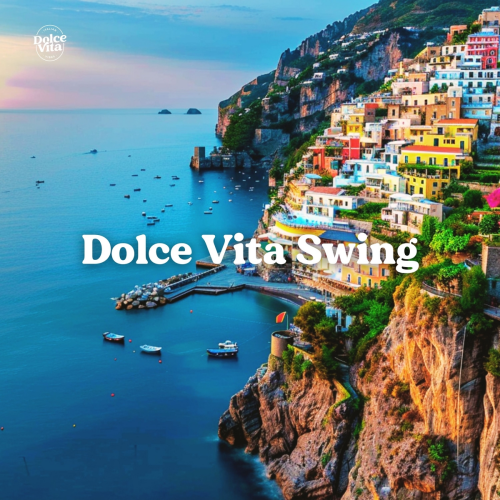 Dolce Vita Swing by Dolce Vita - imusic.am