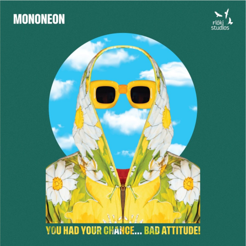 You Had Your Chance... Bad Attitude! by MonoNeon - imusic.am