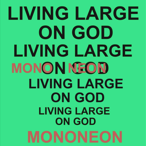 Livin' Large on God by MonoNeon - imusic.am