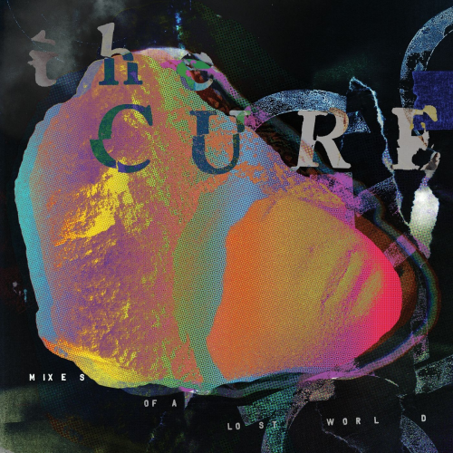 Mixes Of A Lost World by The Cure - imusic.am