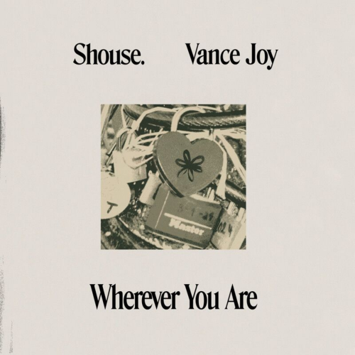 Wherever You Are by Shouse, Vance Joy - imusic.am