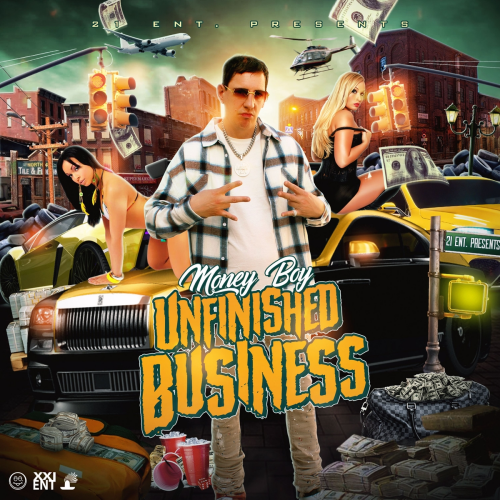 Unfinished Business by Money Boy - imusic.am